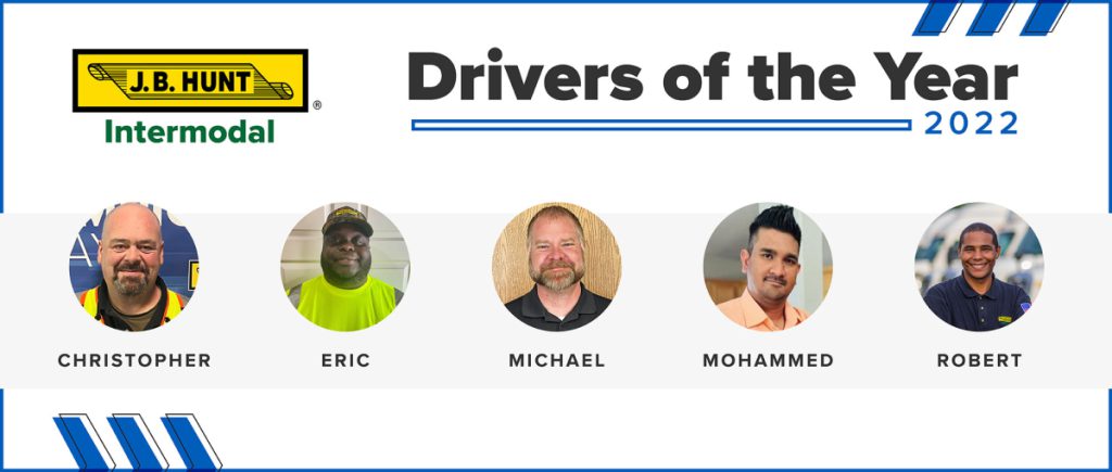 Intermodal drivers of the year: Christopher, Eric, Michael, Mohammed, Robert.